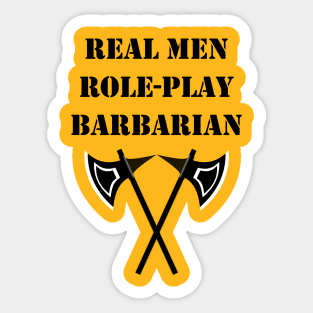 REAL MEN ROLE-PLAY BARBARIAN 5E Meme RPG Rage Class Sticker